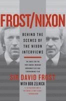 bokomslag Frost/Nixon: Behind the Scenes of the Nixon Interviews