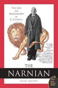 bokomslag The Narnian: The Life and Imagination of C.S. Lewis