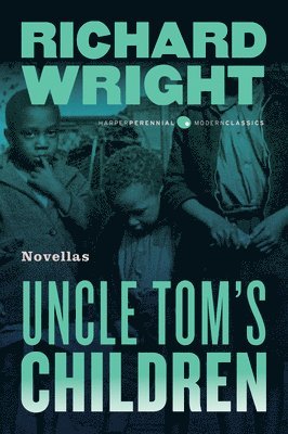 Richard Wright - Uncle Tom's Children, Häftad