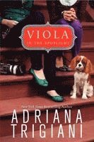 Adriana Trigiani - Viola in the Spotlight, Häftad