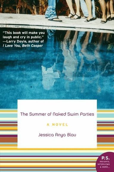 Jessica Anya Blau - Summer of Naked Swim Parties: A Novel, Häftad