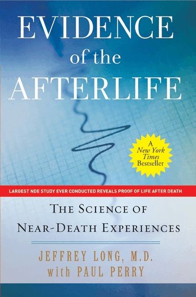 Jeffrey Long, Paul Perry - Evidence of the Afterlife, Häftad