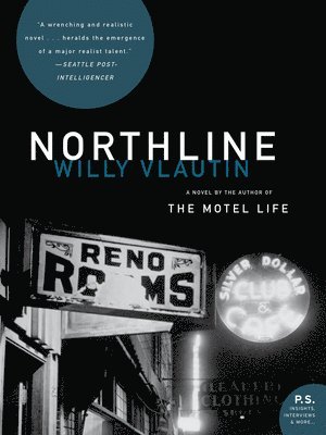 Willy Vlautin - Northline, Häftad