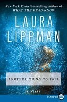 Laura Lippman - Another Thing to Fall, Häftad