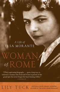 bokomslag Woman of Rome: A Life of Elsa Morante