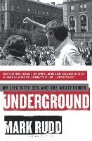 Underground: My Life with Sds and the Weathermen 1