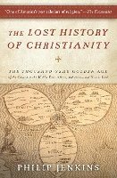 bokomslag The Lost History of Christianity