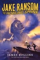 James Rollins - Jake Ransom and the Howling Sphinx, Häftad