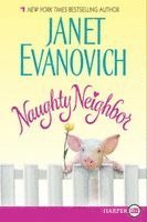 Janet Evanovich - Naughty Neighbor, Häftad