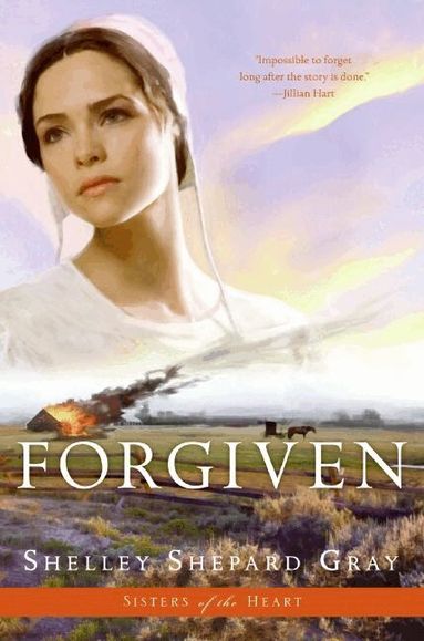 Shelley Shepard Gray - Forgiven (Sisters of the Heart Book 3), Häftad