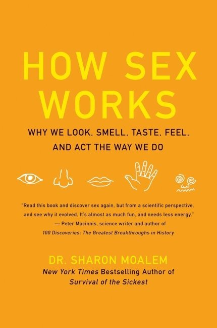 Sharon Moalem, Dr. Sharon Moalem - How Sex Works, Häftad