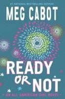 bokomslag Ready or Not: An All-American Girl Novel