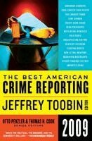 Jeffrey Toobin, Otto Penzler - The Best American Crime Reporting, Häftad