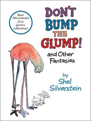 Shel Silverstein - Don't Bump the Glump!, Inbunden