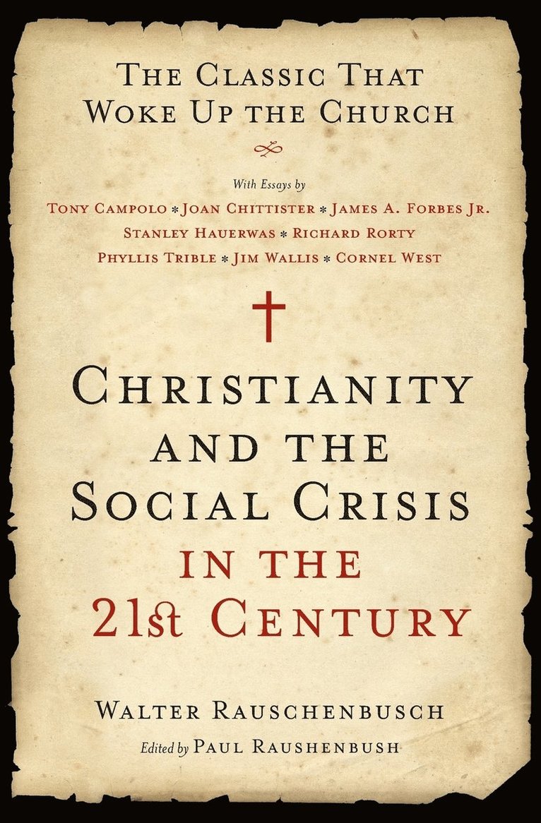 Walter Rauschenbusch - Christianity and the Social Crisis in the 21st Century: The Classic That Woke Up the Church, Häftad