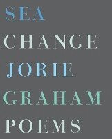 Jorie Graham - Sea Change, Häftad