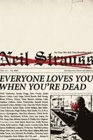 Neil Strauss - Everyone Loves You When You're Dead: Journeys Into Fame and Madness, Häftad