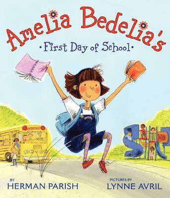 bokomslag Amelia Bedelia's First Day of School