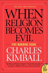 bokomslag When Religion Becomes Evil