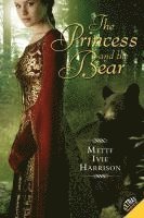 bokomslag The Princess and the Bear