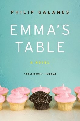 Philip Galanes - Emma's Table: A Novel, Häftad