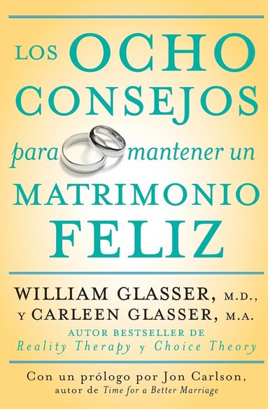 bokomslag Los Ocho Consejos Para Mantener Un Matrimonio Feliz = Eight Lessons for a Happier Marriage