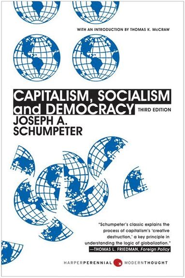 Joseph A Schumpeter - Capitalism, Socialism, And Democracy, Häftad