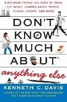 Kenneth C. Davis - Don't Know Much About(R) Anything Else, Häftad