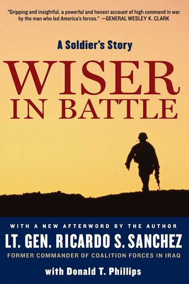 bokomslag Wiser in Battle: A Soldier's Story