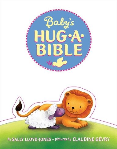 Sally Lloyd-Jones - Baby's Hug-a-Bible, Kartonnage