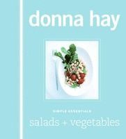 Donna Hay - Simple Essentials Salads & Vegetables, Inbunden