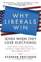 Why Liberals Win (Even When They Lose Elections) 1