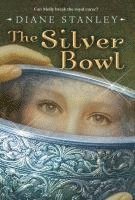 Diane Stanley - The Silver Bowl, Häftad