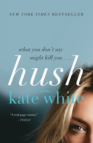 Kate White - Hush, Häftad