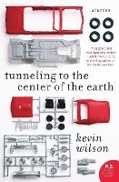 bokomslag Tunneling to the Center of the Earth: Stories