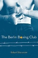 bokomslag The Berlin Boxing Club