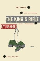 Biyi Bandele - The King's Rifle, Häftad