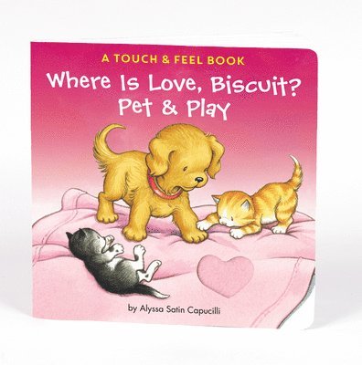 Alyssa Satin Capucilli - Where Is Love, Biscuit? Pet & Play: A Touch and Feel Book, Kartonnage