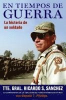 Ricardo S. Sanchez, Donald T. Phillips - En Tiempos de Guerra: La Historia de Un Soldado, Häftad