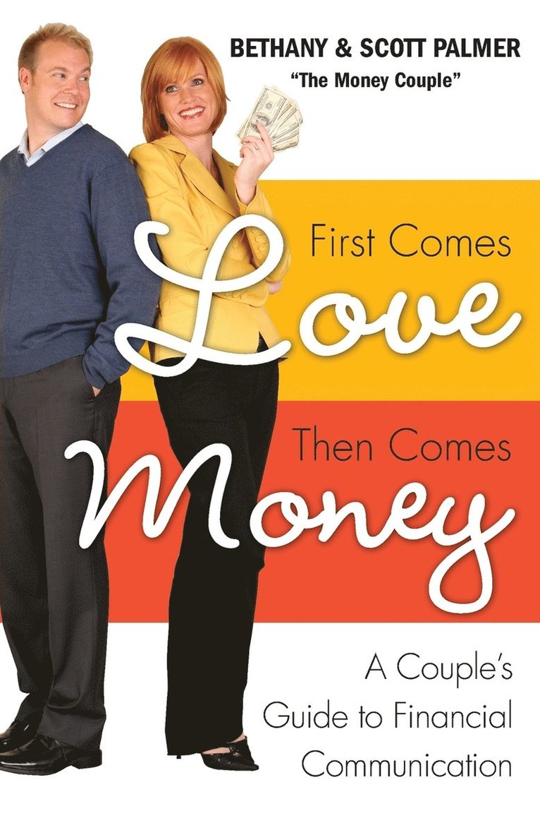 First Comes Love, Then Comes Money 1