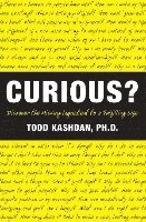Curious?