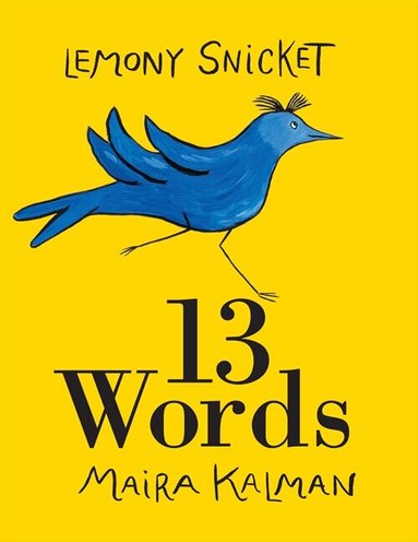Lemony Snicket - 13 Words, Häftad