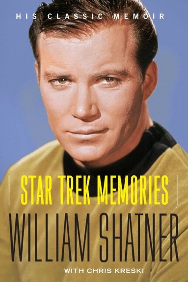 William Shatner, Chris Kreski - Star Trek Memories, Häftad