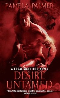 bokomslag Desire Untamed: A Feral Warriors Novel