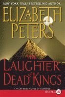 Elizabeth Peters - The Laughter of Dead Kings: A Vicky Bliss Novel of Suspense, Häftad