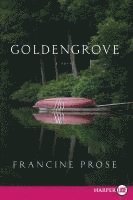 Francine Prose - Goldengrove, Häftad