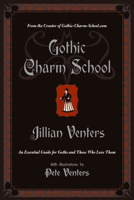 Jillian Venters - Gothic Charm School, Häftad