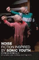 bokomslag Noise: Fiction Inspired by Sonic Youth