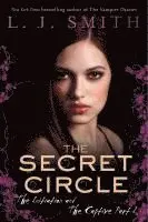 L. J. Smith - The Secret Circle: The Initiation and the Captive Part I, Häftad