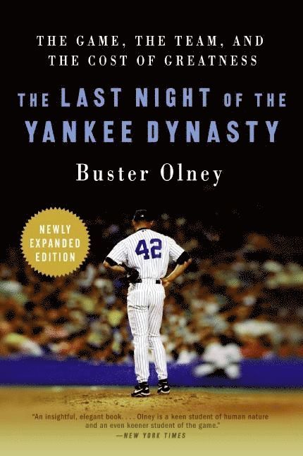 Buster Olney - Last Night Of The Yankee Dynasty, Häftad